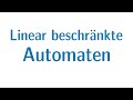 Berechenbarkeit #45: Linear beschränkte Automaten (LBA) – Das Modell für kontextsensitive Sprachen