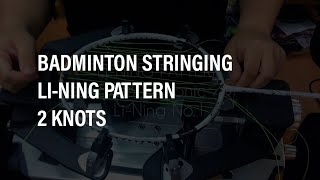 [KK SPORTS] Badminton Stringing LiNing Stringing Pattern 2 Knots 28X28 on LiNing Tectonic 7D