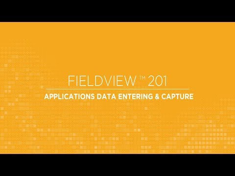 FieldView 201: Applications Data Entering & Capture