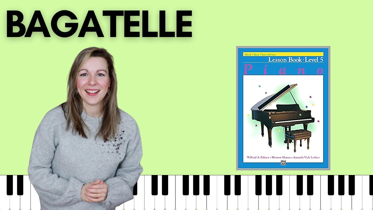 Bagatelle [Diabelli] (Alfred's Basic Piano Level 5 Lesson) YouTube