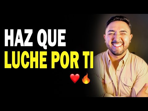 Cómo hacer que tenga Miedo a Perderte y Luche por ti ❤️