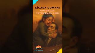 Çocuklar Yetim Kalmasın - Sigara Dumanı - İbretlik Hikaye Isözler