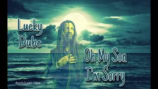 Lucky Dube  Oh My Son Im Sorry  Gallo Record Company