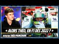 ALORS THÉO POURCHAIRE, EN F1 EN 2022 ?