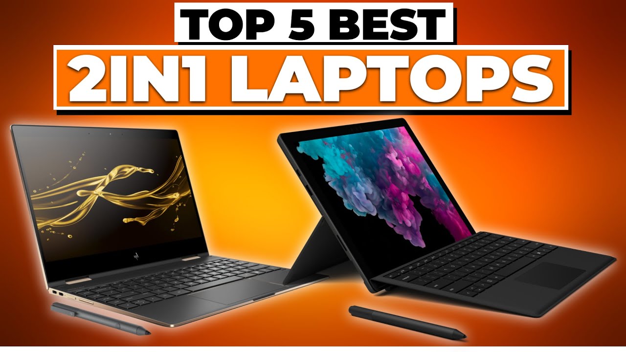 Top 5 Best 2 In 1 Laptops of 2022 Best for You YouTube