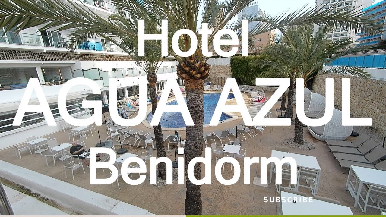 Hotel Agua Azul Benidorm