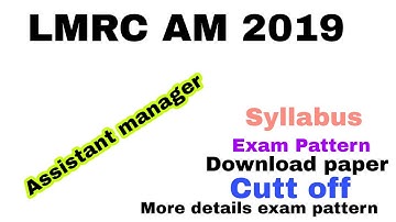 LMRC AM 2019 Selection Process,Exam Pattern,Syllabus & Cut Off