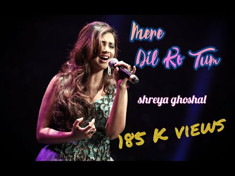 Mere dil ko tum churake sanam by shreya ghoshal