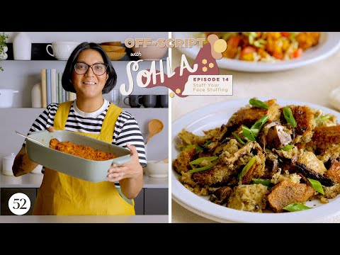 How to Make Any Kind of Stuffing | Off-Script with Sohla