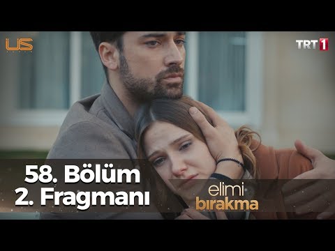 Elimi Bırakma 58. Bölüm 2. Fragmanı