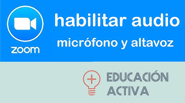 Zoom ¿Cómo configurar el audio? (Micrófono y Altavoz)