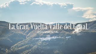 LA GRAN VUELTA AL VALLE DEL GENAL - DOCUMENTAL | RELEVOS 2021 | Javier Ordieres