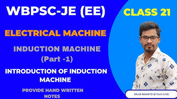 INTRODUCTION OF INDUCTION MACHINE | ELECTRICAL MACHINE | INDUCTION MACHINE | WBPSC-JE (EE) 2023 |