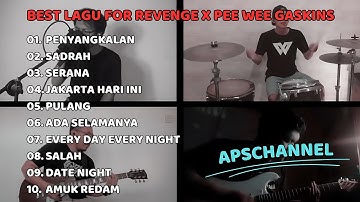 BEST LAGU FOR REVENGE X PEE WEE GASKINS - COVER BY APS CHANNEL