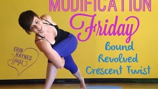 Modification Friday - Bound Revolved Crescent Twist Yoga Pose