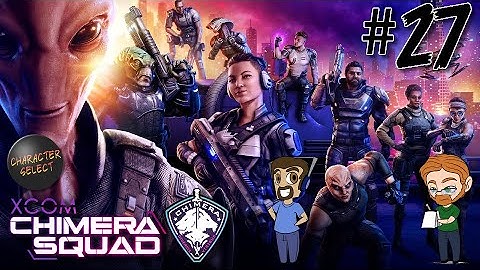 XCOM: Chimera Squad Part 27 - Less Than Stellar - CharacterSelect