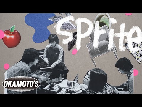 OKAMOTO'S 『Sprite』OFFICIAL MUSIC VIDEO