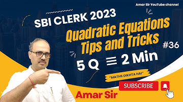 Quadratic Equations for SBI Clerk 2023 | Magical Tricks by Amar Sir