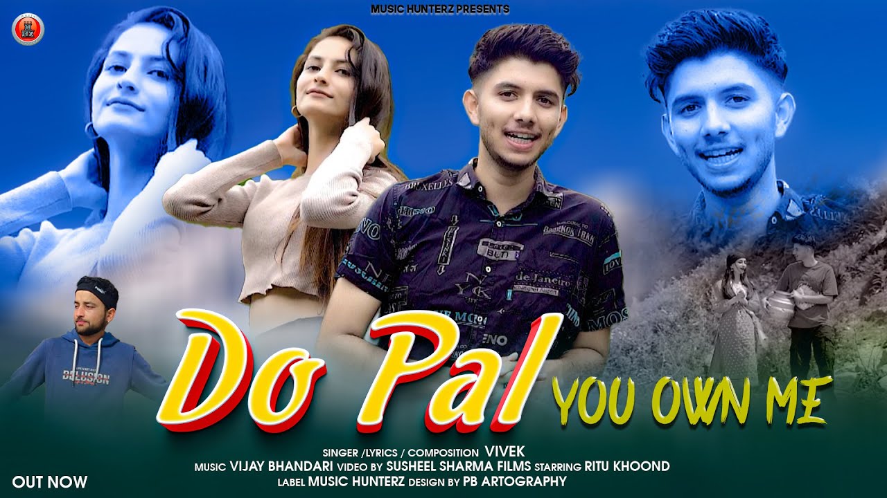 Latest Himachali Song 2026 | Do Pal - You Own Me | Vivek ft Ritu Khoond | Pahari Nati