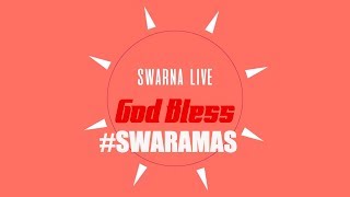 #SWARNALIVE : GOD BLESS - BLA BLA BLA (LIVE)