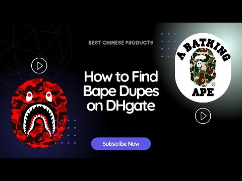 How to Find BAPE Dupes on DHgate 