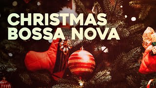 Christmas Bossa Nova  Ambience for Good Mood