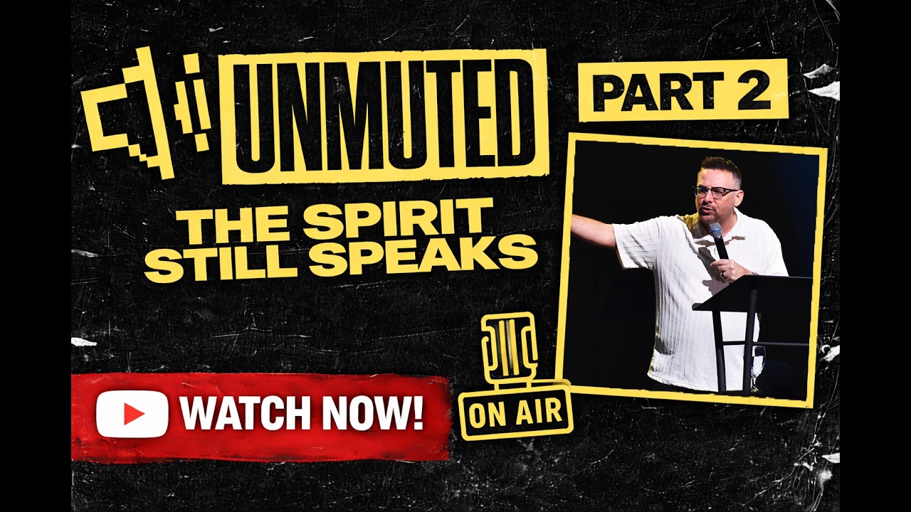 Unmuted: The Spirit Still Speaks Part 2 I Pastor Joshua Gay