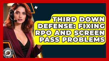 Third Down Defense: Fixing RPO And Screen Pass Problems - Gridiron Data Digest