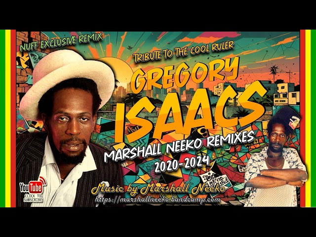 Gregory Isaacs - Tribute To The Cool Ruler (Marshall Neeko Remix 2020-2024) w Dennis Brown, Capleton class=