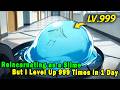 Mocked For Reincarnating As A Slime But I Leveled Up 999 Times In One Day Anime Manga Animerecap