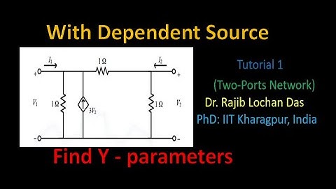 Problem on Finding Y-Parameters of  Two-Ports Networks with Dependent Source  -Tutorial 1