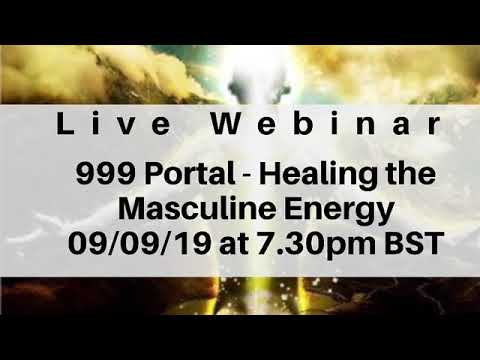 999 Portal - Healing the Masculine Energy