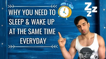 Sleep & Wake Up At The Same Time Everyday!