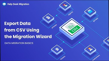 How to Export Data from CSV Using the Migration Wizard