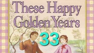 Diese Glücklichen Goldenen Jahre, Kapitel 33 Kleines Graues Zuhause Im Westen, Letztes Kapitel