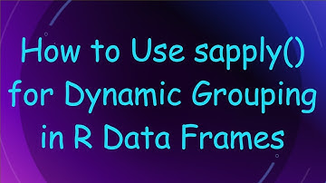 How to Use sapply() for Dynamic Grouping in R Data Frames