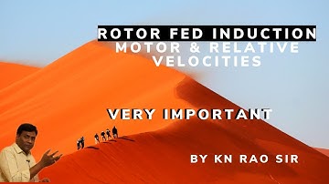 Important for GATE | Rotor fed Induction Motor Analysis, Relative Speeds | GATE Lecturers by KN Rao