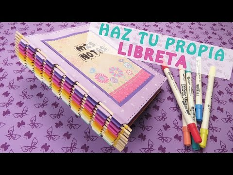 HAZ TUS PROPIAS LIBRETAS, BULLET JOURNAL, SKETCHBOOKS - FÁCIL - DIY 