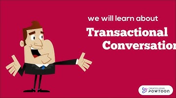 Transactional Conversation