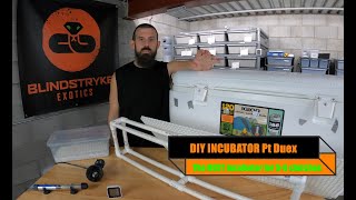 HOW TO BUILD A DIY INCUBATOR FOR BALL PYTHON EGGS Pt DEUX!!!