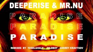 Deeperise &amp; Mr.Nu - Paradise (Juloboy Remix)