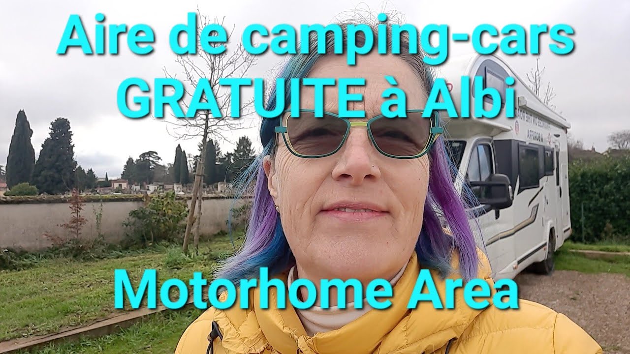 Aire de campingcars GRATUITE à Albi FREE Motorhome area YouTube