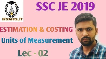 SSC JE 2019/ RAJ JEn Estimation & Costing: Lec-02 Units of Measurement By Dhanraj Sir