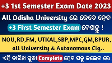 +3 First Semester Exam Date 2023 || All University & Auto Degre Clg || Dhe Odisha 2022-23 🔥