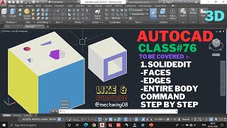 AutoCAD 3D Class 76 | SOLIDEDIT Command | 26-Minute Full Practice | Mechwing | Solid Edit AutoCAD 3D
