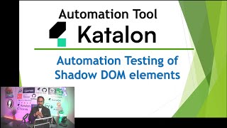 Katalon Automation Lesson - 40 | Automation Testing of Shadow DOM elements | Shadow DOM |
