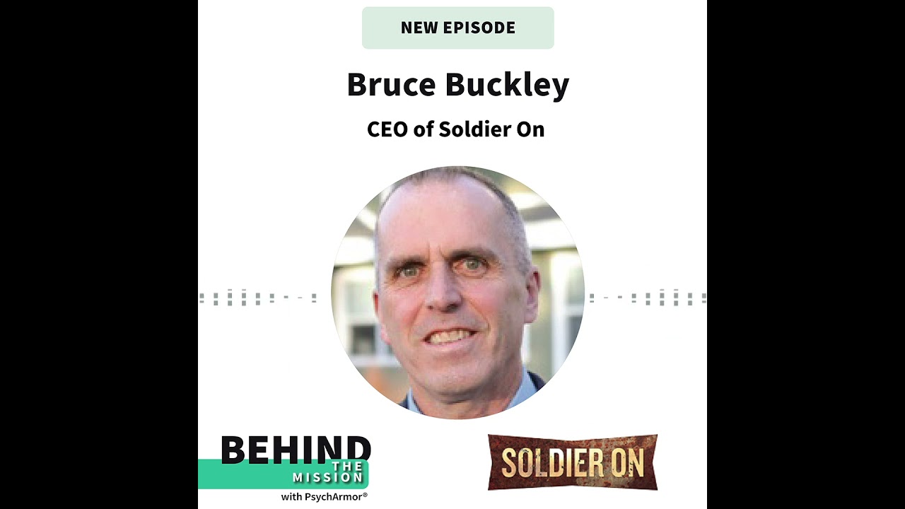 Behind The Mission Ep 123, Bruce Buckley - Soldier On