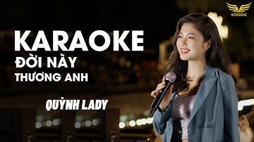 KARAOKE - ĐỜI NÀY THƯƠNG ANH (BEAT CHUẨN) QUỲNH LADY - CẢM ƠN ANH CHO EM BIẾT YÊU | SONG ĐẠT MEDIA