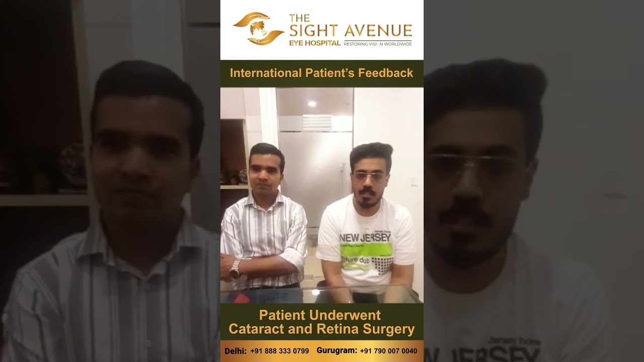World-Class Care: International Patient Testimonial after he underwent Cataract and Retina Surgery