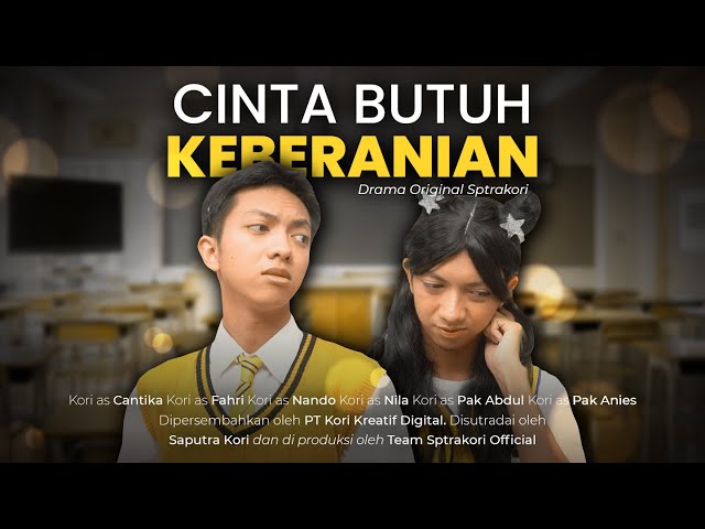 [DRAMA] CINTA BUTUH KEBERANIAN🥰 class=